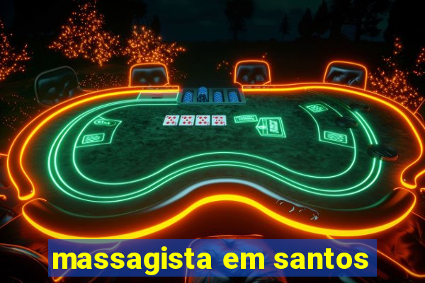 massagista em santos